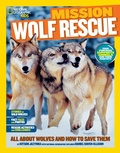 Cover: National Geographic Kids Mission: Wolf Rescue - National Geographic Kids
