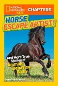 Cover: National Geographic Kids Chapters: Horse Escape Artist - National Geographic Kids