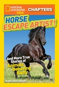 Cover: National Geographic Kids Chapters: Horse Escape Artist - National Geographic Kids