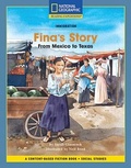 Cover: Content-Based Chapter Books Fiction (Social Studies: Immigration): Fina's Story: From Mexico to Texas - National Geographic Society