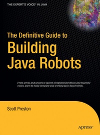 Enlarge image Cover: The Definitive Guide to Building Java Robots - APress