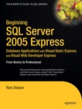 Cover: Beginning SQL Server 2005 Express Database Applications with Visual Basic Express and Visual Web Developer Express - APress