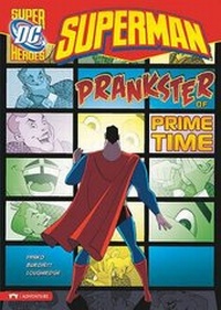 Enlarge image Cover: Superman: Prankster of Prime Time - Stone Arch Books