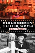 Cover: Philosophy, Black Film, Film Noir - Pennsylvania State University Press