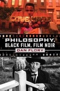 Cover: Philosophy, Black Film, Film Noir - Pennsylvania State University Press