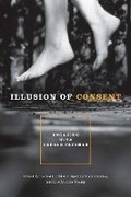 Cover: Illusion of Consent - Pennsylvania State University Press