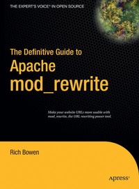 Enlarge image Cover: The Definitive Guide to Apache mod_rewrite - APress