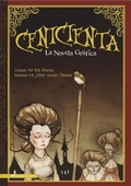 Cover: Cenicienta: La Novela Grafica (Cinderella: The Graphic Novel) - Stone Arch Books