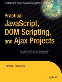 Enlarge image Cover: Practical JavaScript, DOM Scripting and Ajax Projects - APress