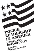 Cover: Police Leadership in America - Praeger Publishers Inc