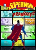 Cover: Superman Prankster of Prime Time - Stone Arch Books