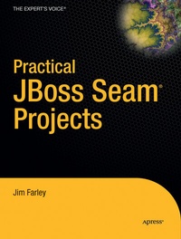 Enlarge image Cover: Practical JBoss Seam Projects - APress