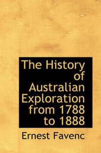 Abbildung von: The History of Australian Exploration from 1788 to 1888 - BiblioLife