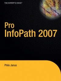 Enlarge image Cover: Pro InfoPath 2007 - APress