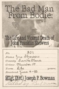 Cover: The Bad Man from Bodie - America Star Books