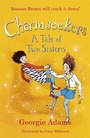 Cover: Charmseekers: A Tale of Two Sisters - Orion Children's Books