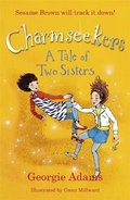 Cover: Charmseekers: A Tale of Two Sisters - Orion Children's Books