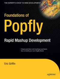 Enlarge image Cover: Foundations of Popfly - APress