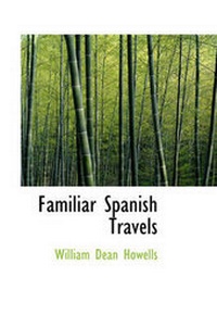 Abbildung von: Familiar Spanish Travels - BiblioLife