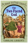 Cover: The Roman Mystery Scrolls: The Two-faced God - Orion Children's Books