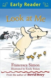 Enlarge image Cover: Early Reader: Look at Me - Orion Children's Books