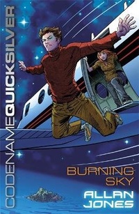 Enlarge image Cover: Codename Quicksilver: Burning Sky - Orion Children's Books