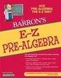 Cover: E-Z Pre-Algebra - Barron's Educational Series Inc.,U.S.