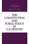Cover: The Constitution and Public Policy in U.S. History - Pennsylvania State University Press