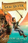 Cover: Sam Silver: Undercover Pirate: Skeleton Island - Orion Children's Books