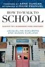 Cover: How to Walk to School - Rowman & Littlefield Publishers