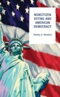 Cover: Noncitizen Voting and American Democracy - Rowman & Littlefield Publishers