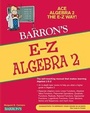 Cover: E-Z Algebra 2 - Barron's Educational Series Inc.,U.S.