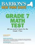 Cover: New York State Grade 7 Math Test - Barron's Educational Series Inc.,U.S.