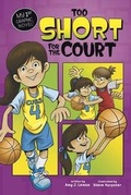 Cover: Too Short for the Court - Stone Arch Books