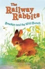 Cover: Bracken and the Wild Bunch - Orion Children's Books (an Imprint of The Orion Publishing Group Ltd )