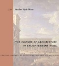 Cover: The Culture of Architecture in Enlightenment Rome - Pennsylvania State University Press