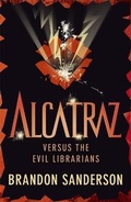 Cover: Alcatraz versus the Evil Librarians - Orion Children's Books