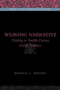Enlarge image Cover: Weaving Narrative - Pennsylvania State University Press
