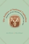 Cover: The Politics of National Capitalism - Pennsylvania State University Press
