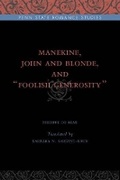 Cover: Manekine, John and Blonde, and "Foolish Generosity" - Pennsylvania State University Press