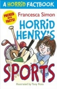 Abbildung von: Horrid Henry's Sports - Orion Children's Books (an Imprint of The Orion Publishing Group Ltd )