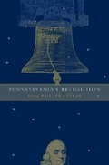 Cover: Pennsylvania's Revolution - Pennsylvania State University Press