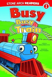 Enlarge image Cover: Busy, Busy Train - Stone Arch Books