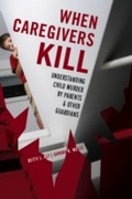 Bild: When Caregivers Kill - Rowman & Littlefield Publishers