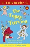 Cover: Early Reader: The Topsy-Turvies - Orion Children's Books (an Imprint of The Orion Publishing Group Ltd )