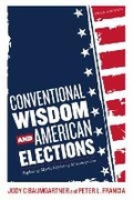 Cover: Conventional Wisdom and American Elections - Rowman & Littlefield