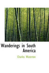 Abbildung von: Wanderings in South America - BiblioLife