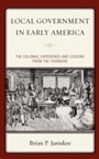 Cover: Local Government in Early America - Rowman & Littlefield Publishers