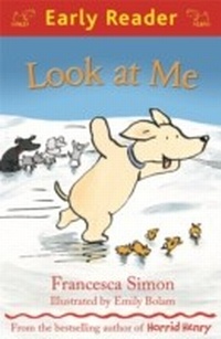 Enlarge image Cover: Look at Me - Orion Children's Books (an Imprint of The Orion Publishing Group Ltd )