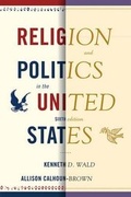 Cover: Religion and Politics in the United States - Rowman & Littlefield Publishers